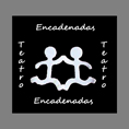 ENCADENADAS TEATRO